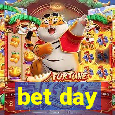 bet day